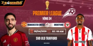 Soi Kèo Manchester United Vs Brentford 02h00 28/04 - Vòng 34 Premier League 3 manchester-united-vs-brentford-bds-28-4